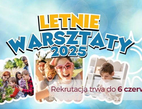 Letnie Warsztaty 2025 – ZAPISY!