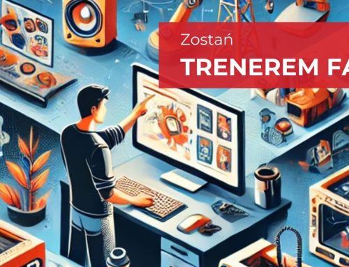 Zostań TRENEREM FAB LAB – rekrutacja trwa!