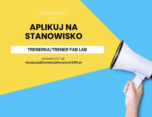 Ogłoszenie o pracę – Trenerka / Trener Fab Lab